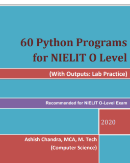 60 Python Programs for NIELIT O Level – Lab Book